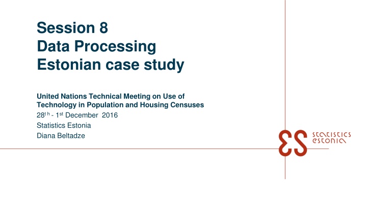 session 8 data processing estonian case study
