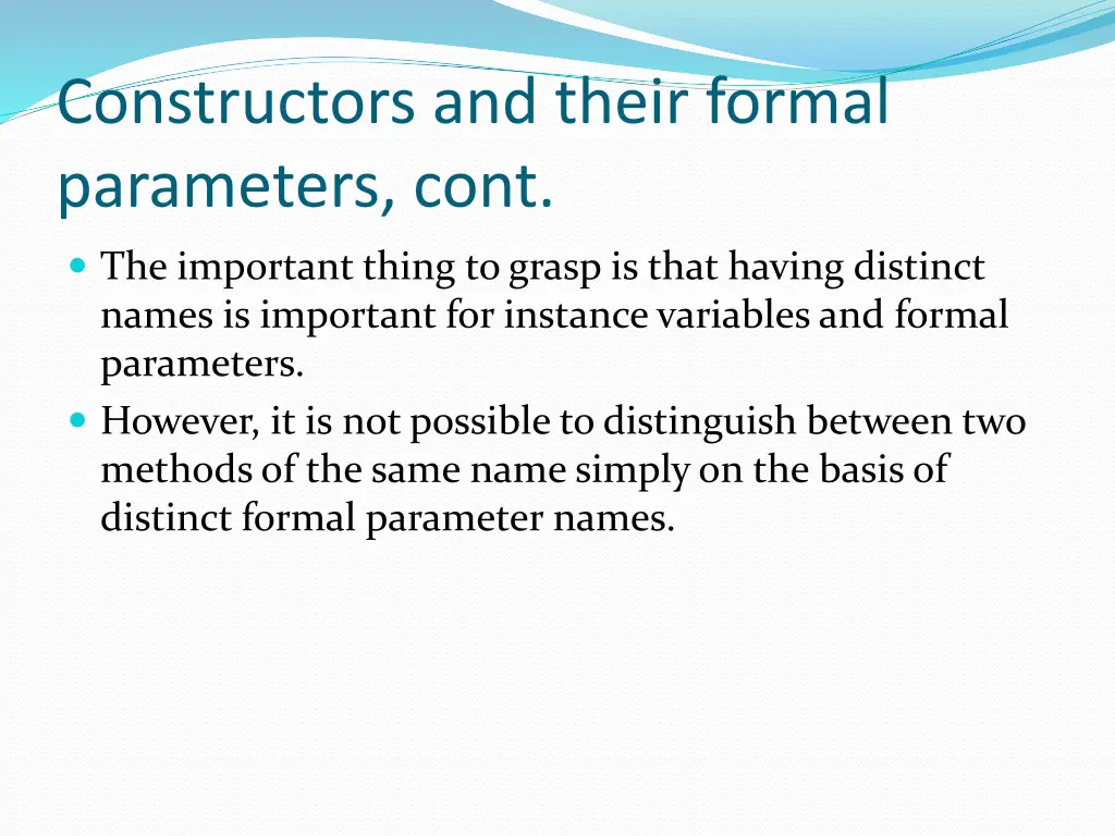 constructors and their formal parameters cont 4