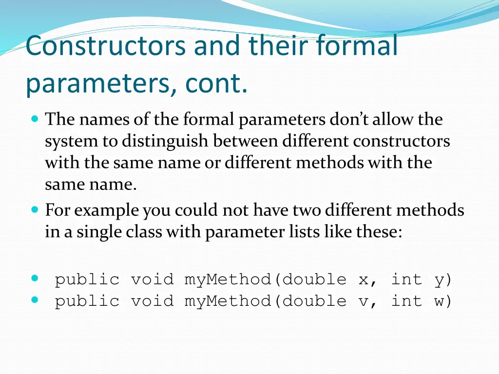 constructors and their formal parameters cont