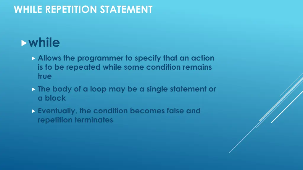 while repetition statement