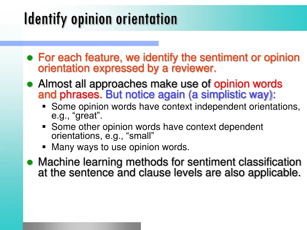 identify opinion orientation