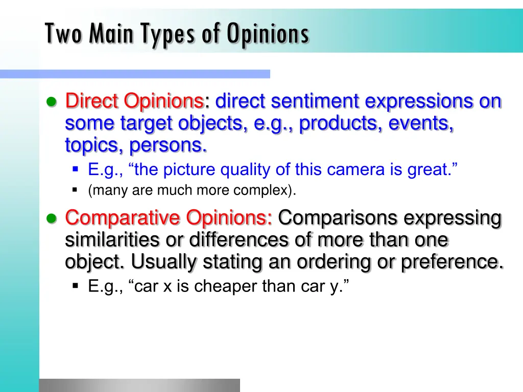 two main types of opinions 1