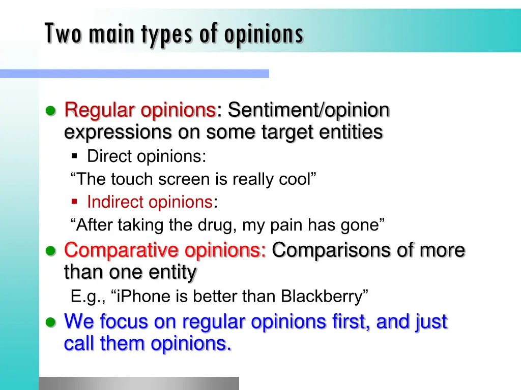 two main types of opinions