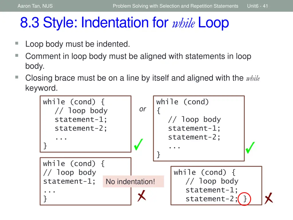 aaron tan nus 8 3 style indentation for while loop
