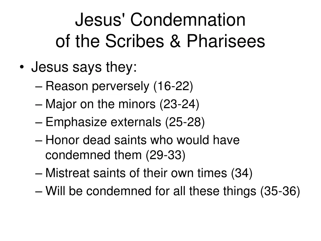 jesus condemnation of the scribes pharisees jesus