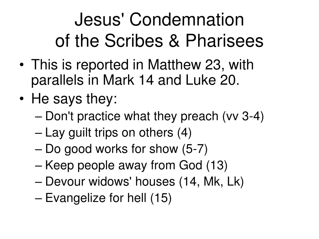 jesus condemnation of the scribes pharisees this