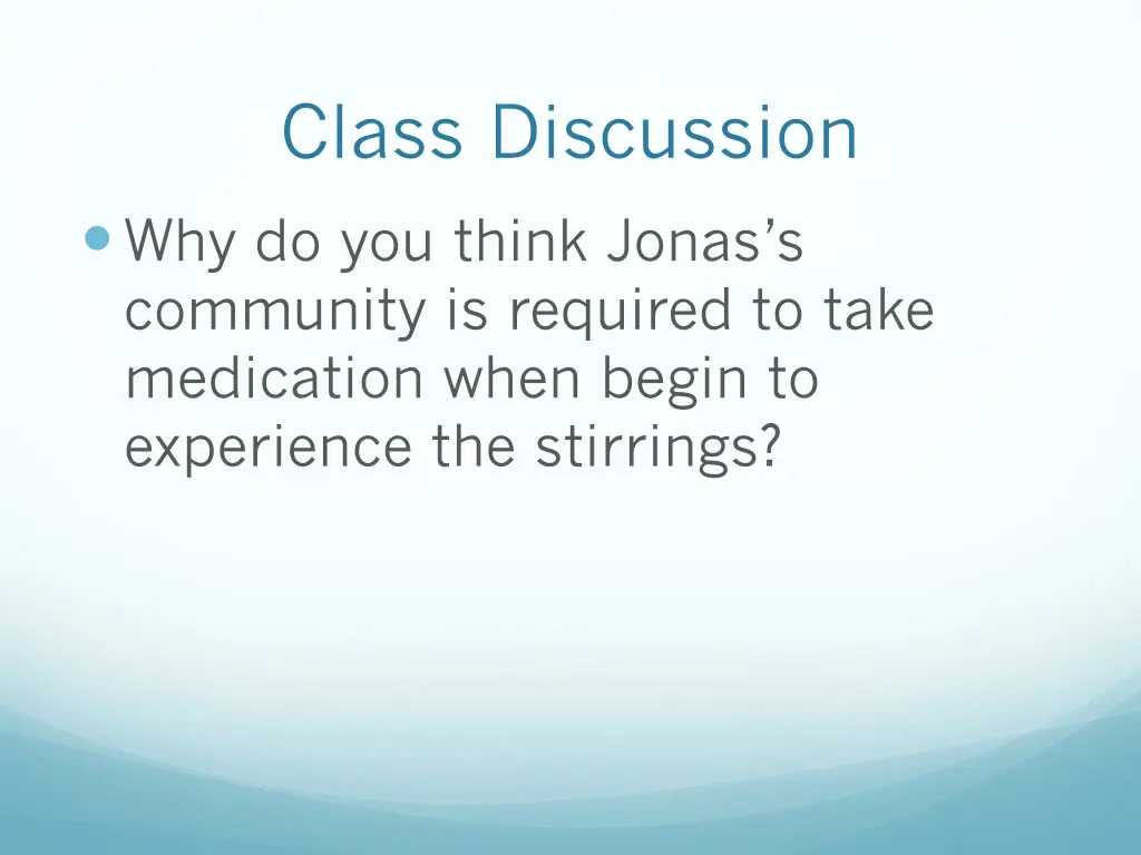 class discussion why do you think jonas