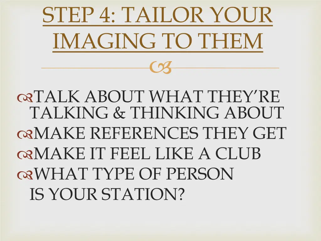 step 4 tailor your imaging to them
