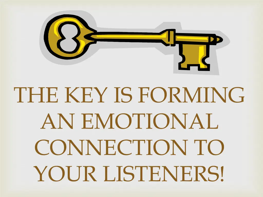 the key is forming an emotional connection