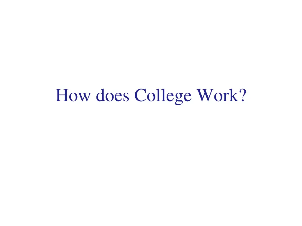 how does college work