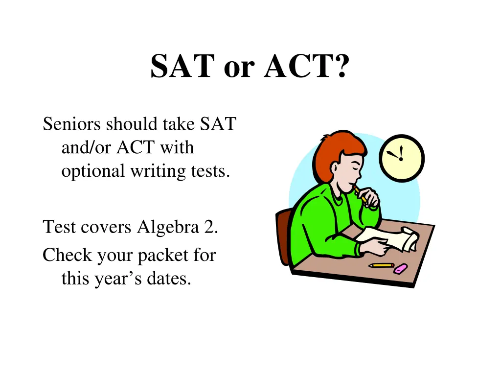 sat or act