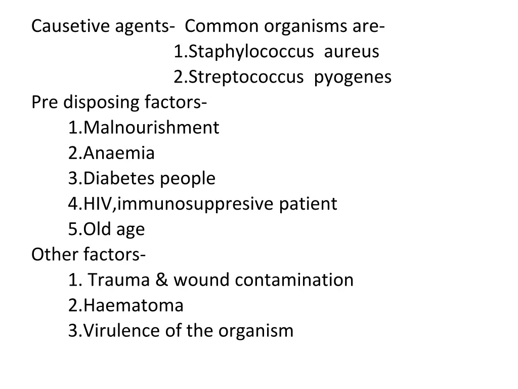 causetive agents common organisms