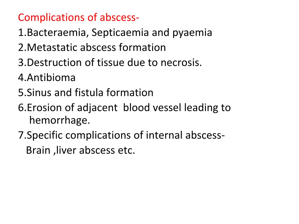 complications of abscess 1 bacteraemia