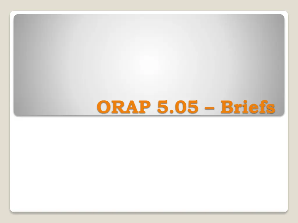 orap 5 05 briefs