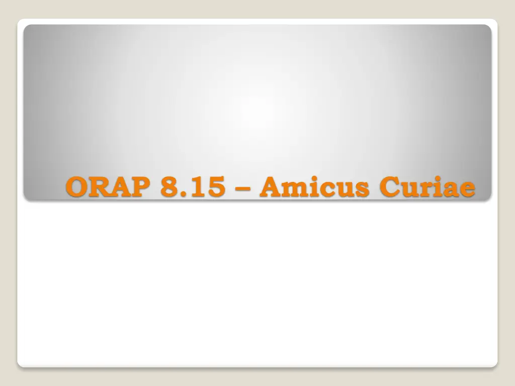 orap 8 15 amicus curiae