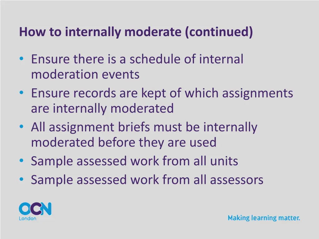 how to internally moderate continued