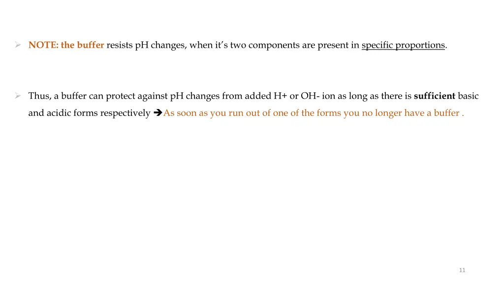 note the buffer resists ph changes when