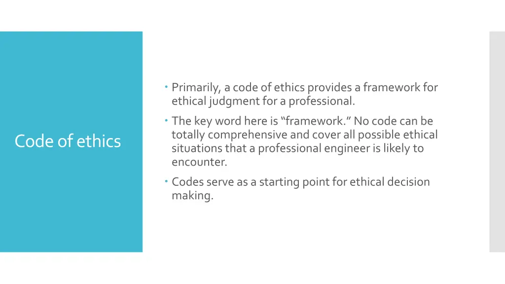 primarily a code of ethics provides a framework