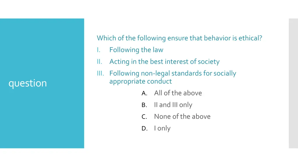 which of the following ensure that behavior