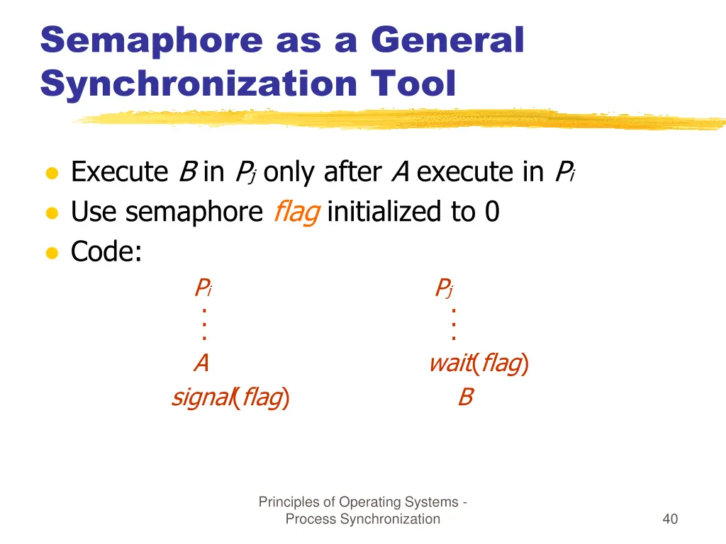 semaphore as a general synchronization tool
