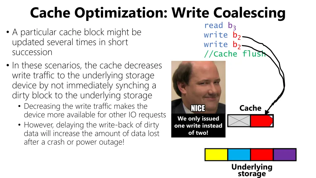 cache optimization write coalescing a particular