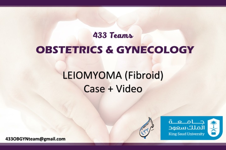 leiomyoma fibroid case video