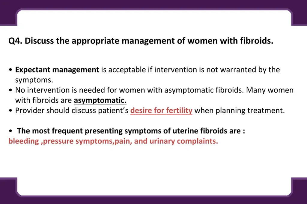 q4 discuss the appropriate management of women