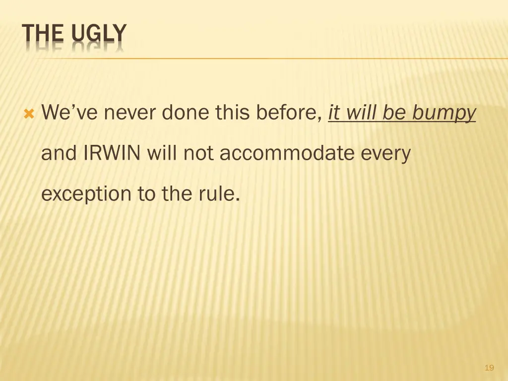 the ugly