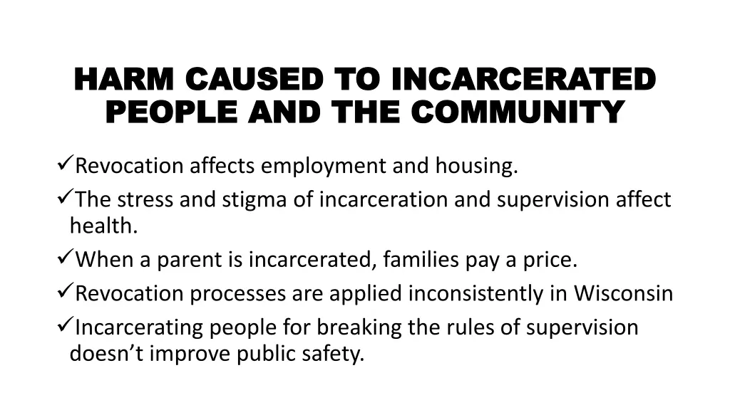 harm caused to incarcerated harm caused