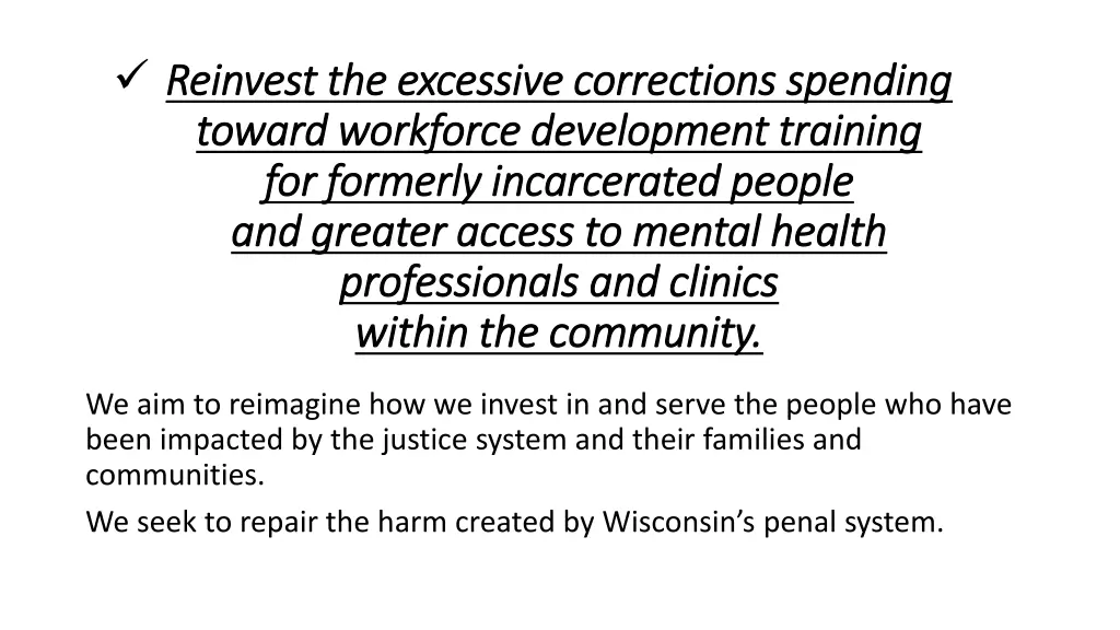 reinvest the excessive corrections spending