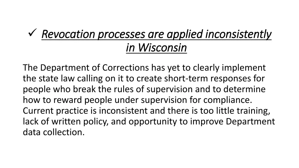 revocation processes are applied inconsistently