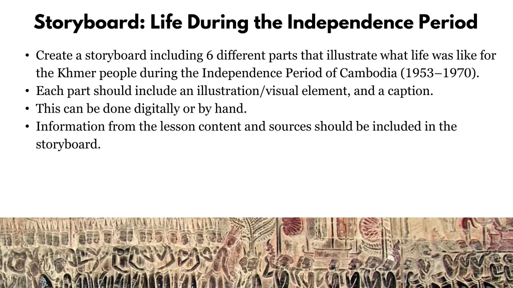 storyboard life during the independence period