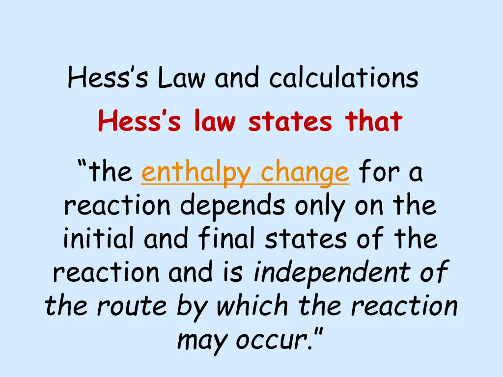 hess s law and calculations hess s law states