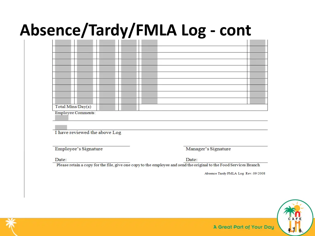absence tardy fmla log cont