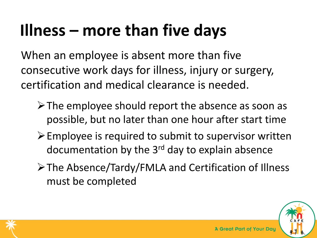 illness more than five days