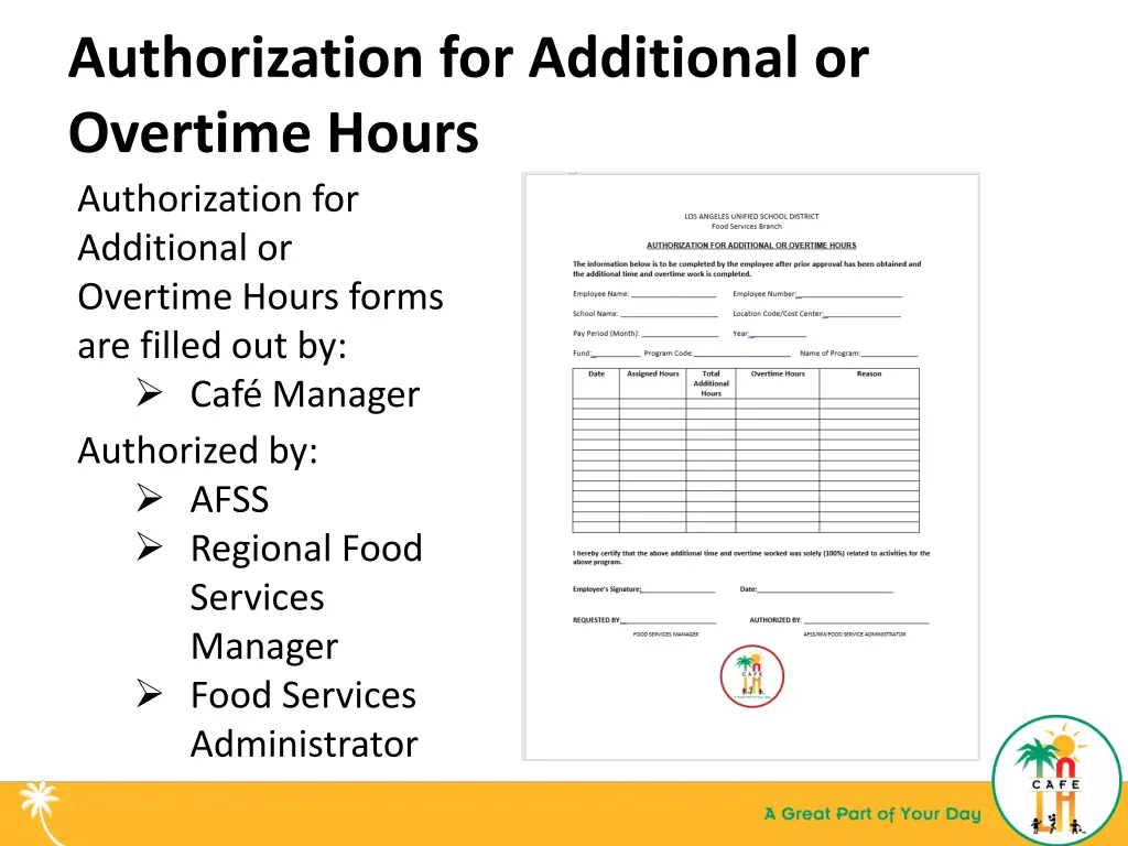 authorization for additional or overtime hours