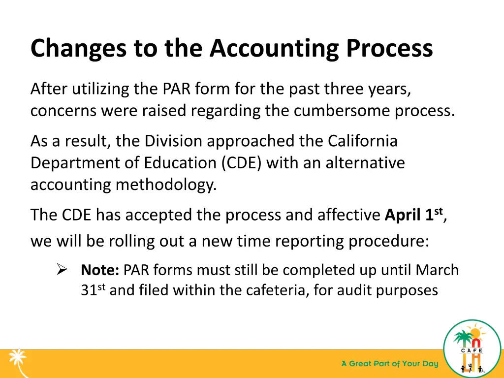 changes to the accounting process