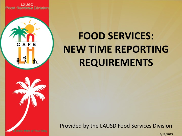 food services new time reporting requirements
