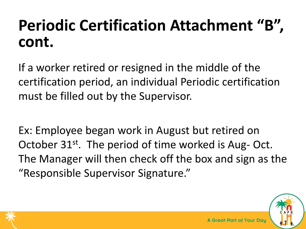 periodic certification attachment b cont