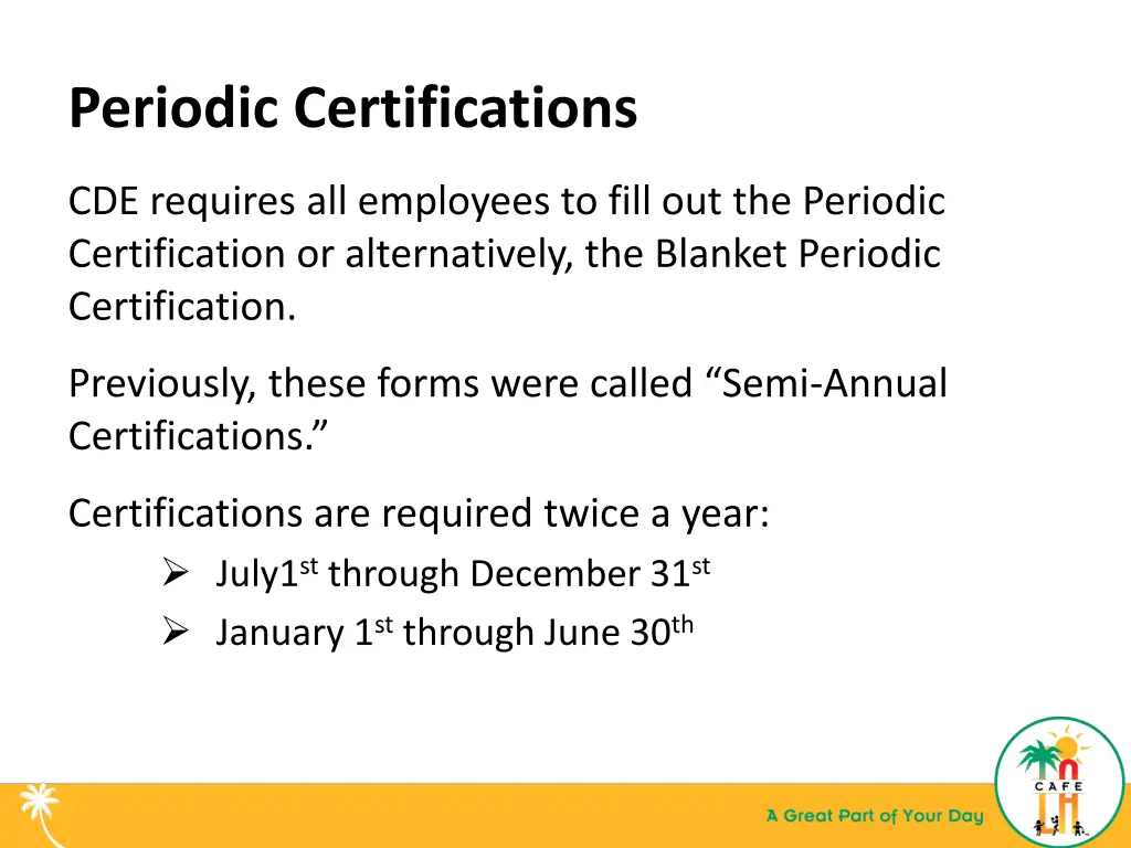 periodic certifications