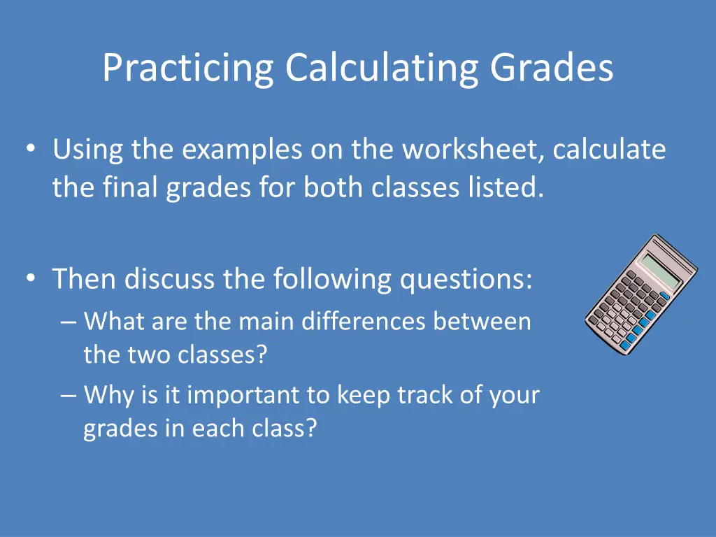 practicing calculating grades