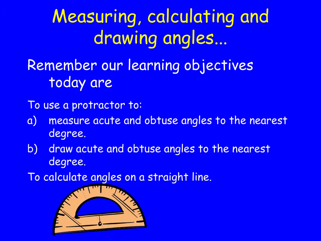 measuring calculating and drawing angles remember