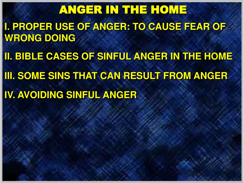 anger in the home anger in the home i proper 1