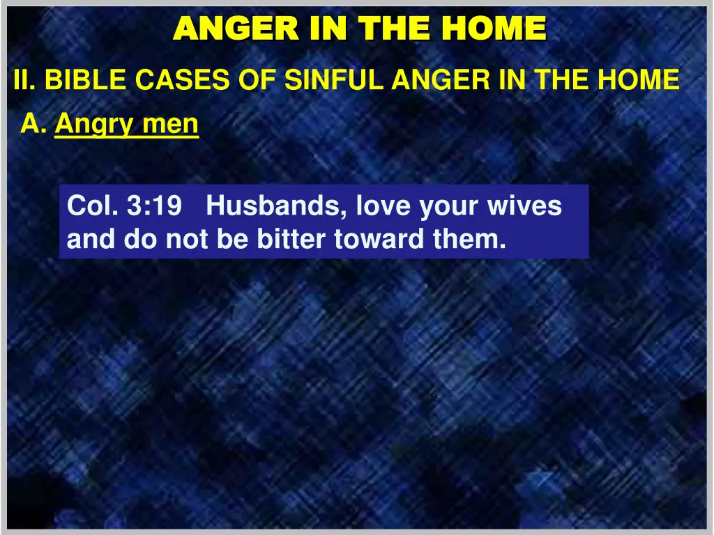 anger in the home anger in the home