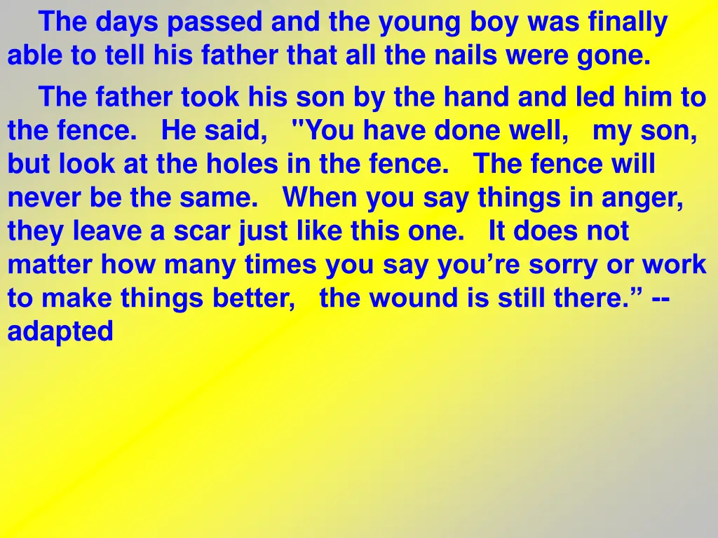the days passed and the young boy was finally
