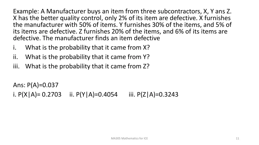 example a manufacturer buys an item from three