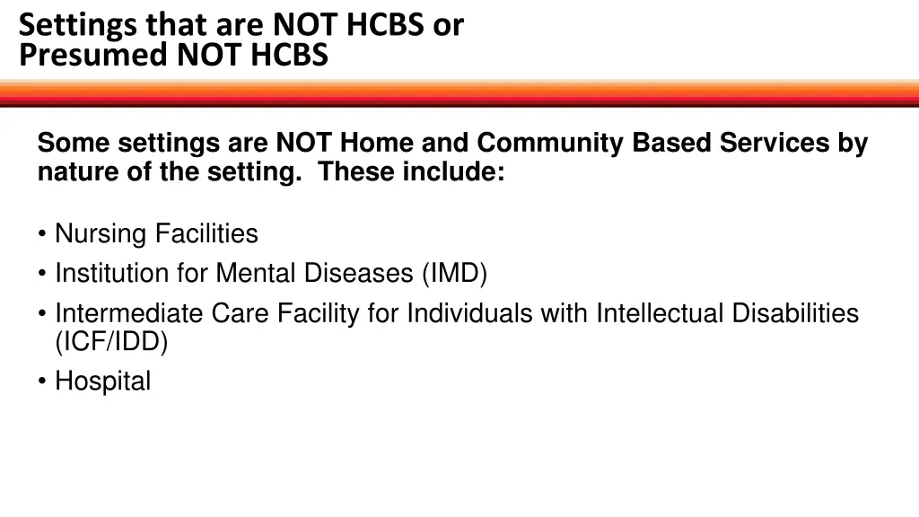 settings that are not hcbs or presumed not hcbs