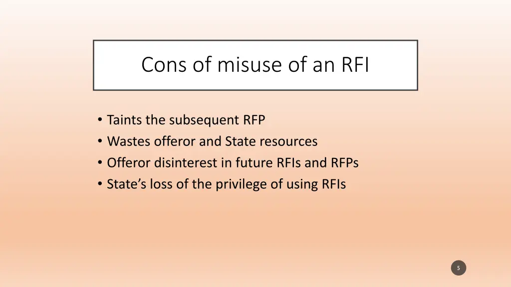cons of misuse of an rfi