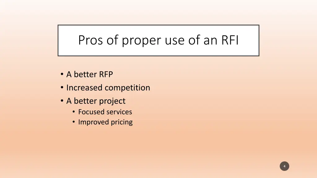 pros of proper use of an rfi