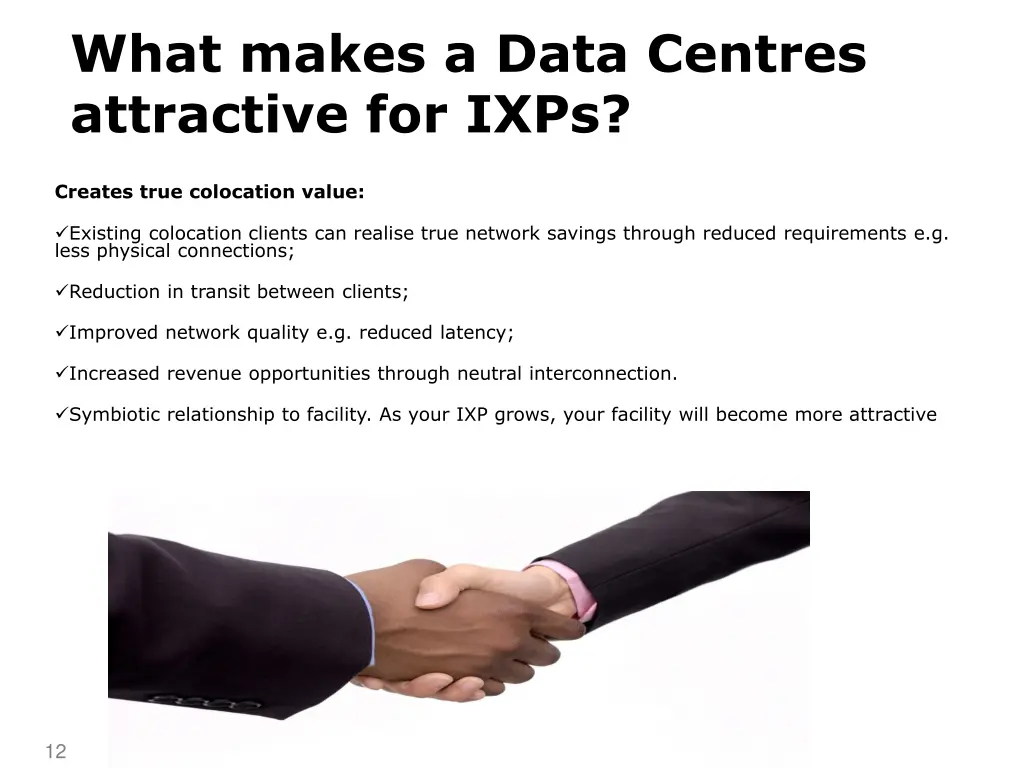 what makes a data centres attractive for ixps